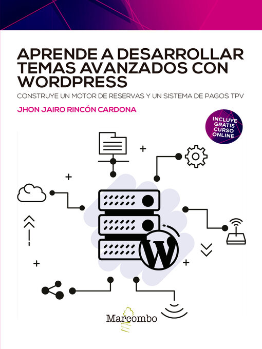 Title details for Aprende a desarrollar temas avanzados con WordPress by Jhon Jairo  Rincón Cardona - Available